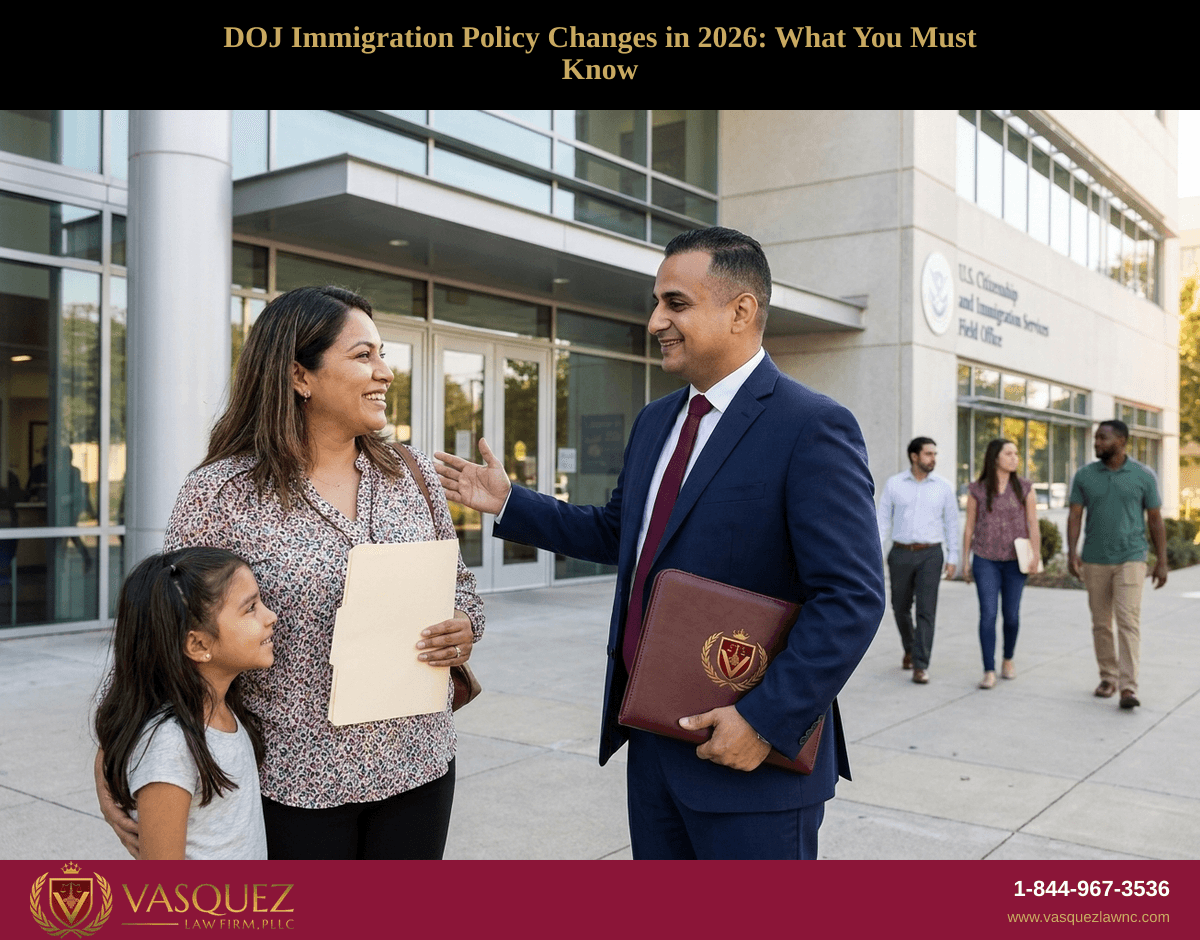 DOJ Immigration Policy Changes in 2026: What You Must Know